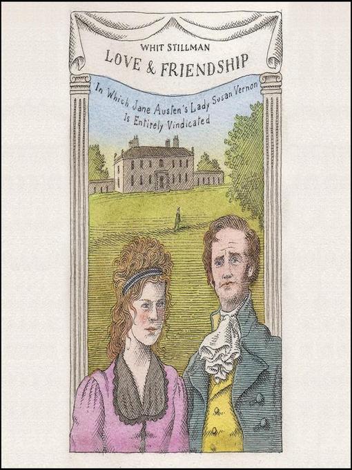 Title details for Love & Friendship by Whit Stillman - Available
